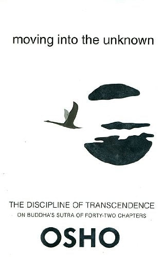 Moving Into The Unknown (The Discipline of Transcendence on Buddha's Sutra of Forty-Two Chapters) - Retail Maharaj