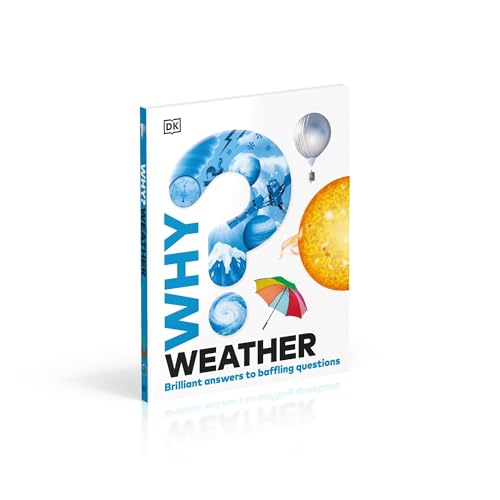 Why? Weather: Brilliant Answers to Baffling Questions - Retail Maharaj