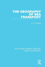 The Geography of Sea Transport (Routledge Library Editions: Human Geography) - Retail Maharaj