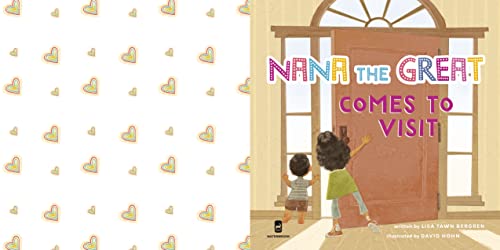 Nana the Great Comes to Visit