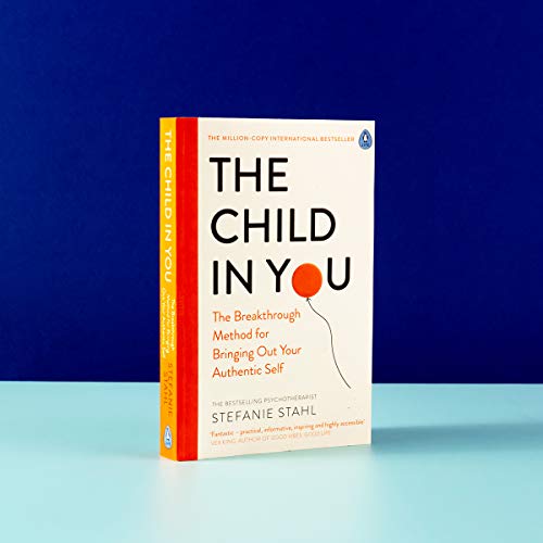 The Child In You: The Breakthrough Method for Bringing Out Your Authentic Self - Retail Maharaj