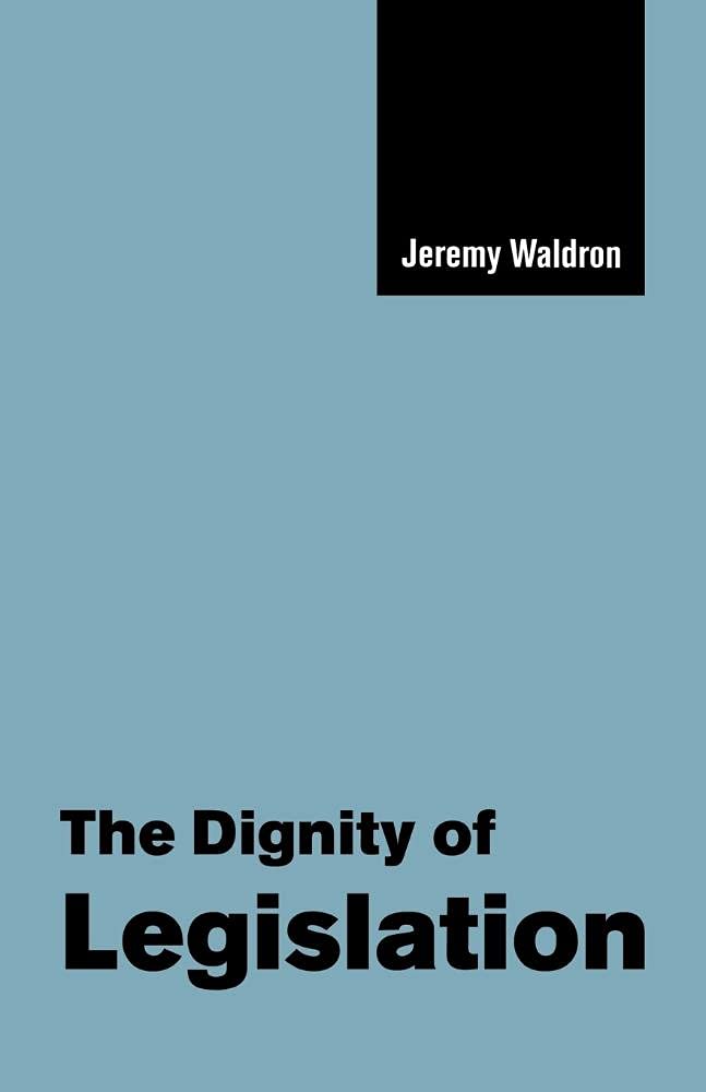 The Dignity of Legislation: 2 (The Seeley Lectures)
