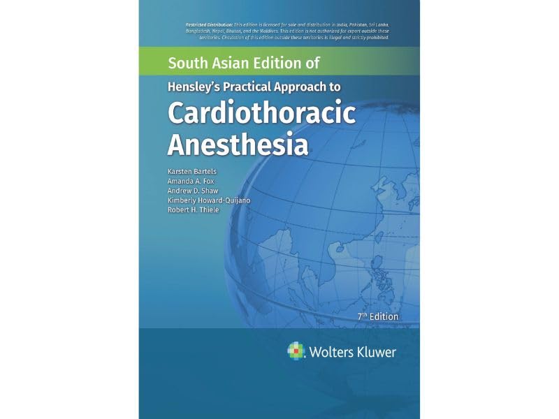 HENSLEYS PRACTICAL APPROACH TO CARDIOTHORACIC ANESTHESIA 7ED (SAE) (HB 2025)