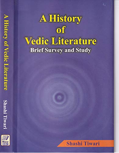 History of Vedic Literature: Brief Survey and Study - Retail Maharaj
