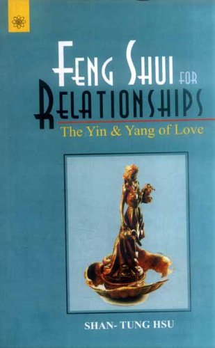 Feng Shui For Relationships: The Yin & Yang Of Love - Retail Maharaj