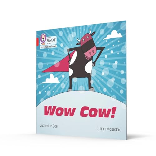 Wow Cow!: Band 02B/Red B (Collins Big Cat Phonics for Letters and Sounds) - Retail Maharaj