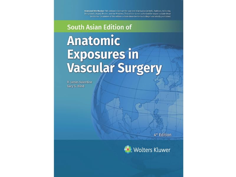 ANATOMIC EXPOSURES IN VASCULAR SURGERY 4ED (SAE) (HB 2024) - Retail Maharaj