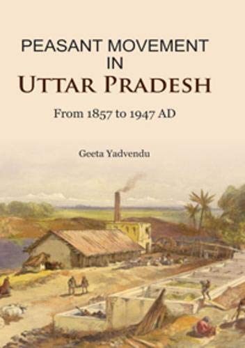 Peasant Movement in Uttar Pradesh: From 1857 to 1947 AD - Retail Maharaj