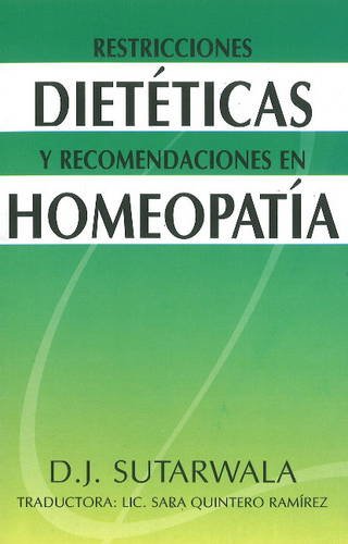 Restricciones Dieteticas Y Recomnda Ciones En Homeopatia: 1 - Retail Maharaj