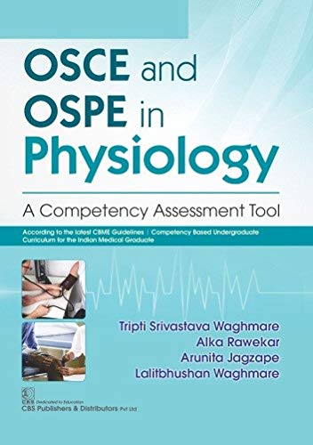 OSCE AND OSPE IN PHYSIOLOGY A COMPETENCY ASSESSMENT TOOL (PB 2021)