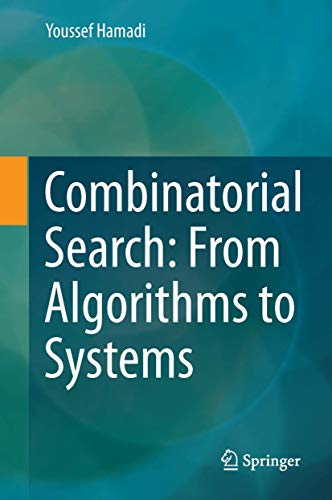 Combinatorial Search: From Algorithms to Systems - Retail Maharaj