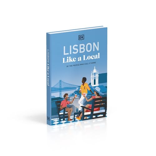 Lisbon Like a Local: By the People Who Call It Home