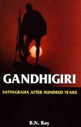 Gandhigiri: Satyagraha After Hundred Years - Retail Maharaj