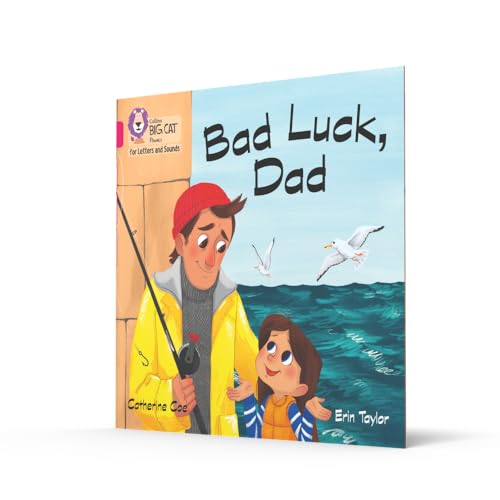 Bad Luck, Dad: Band 01B/Pink B (Collins Big Cat Phonics for Letters and Sounds) - Retail Maharaj