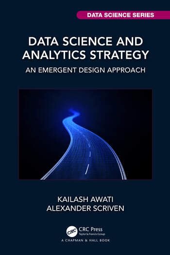 Data Science and Analytics Strategy An Emergent Design Approach - Retail Maharaj