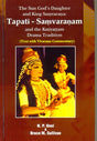 The Sun God’s Daughter and King Samvarana : Tapati-Samvaranam and the Kutiyattam Drama Tradition - Retail Maharaj