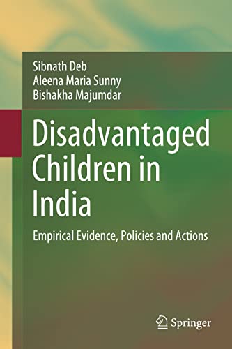 Disadvantaged Children in India: Empirical Evidence, Policies and Actions - Retail Maharaj