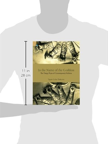 In the Name of the Goddess: The Durga Pujas of Contemporary Kolkata - Retail Maharaj