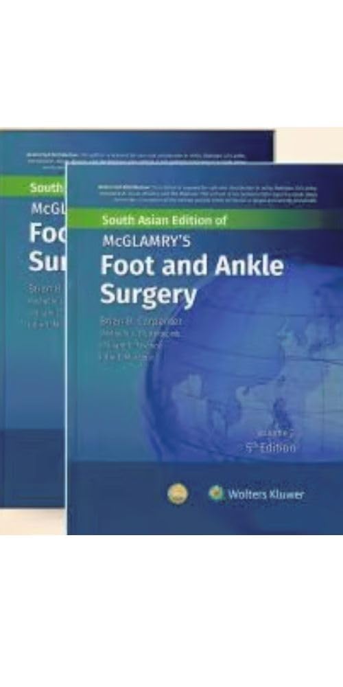 McGlamry's Foot and Ankle Surgery, (Vol 1 & 2), 5th South Asian ed - Retail Maharaj
