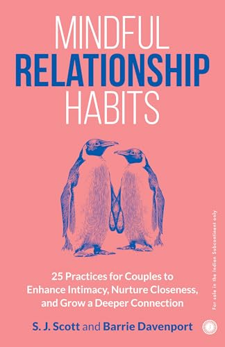 Mindful Relationship Habits: 25 Practices for Couples to Enhance Intimacy, Nurture Closeness, and Grow a Deeper Connection - Retail Maharaj