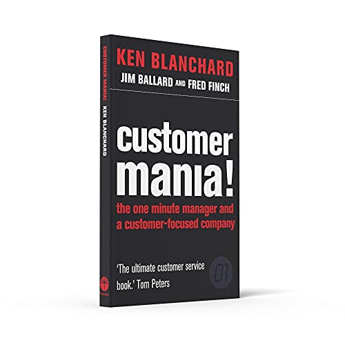 Customer Mania!: It’s Never Too Late to Build a Customer-Focused Company - Retail Maharaj