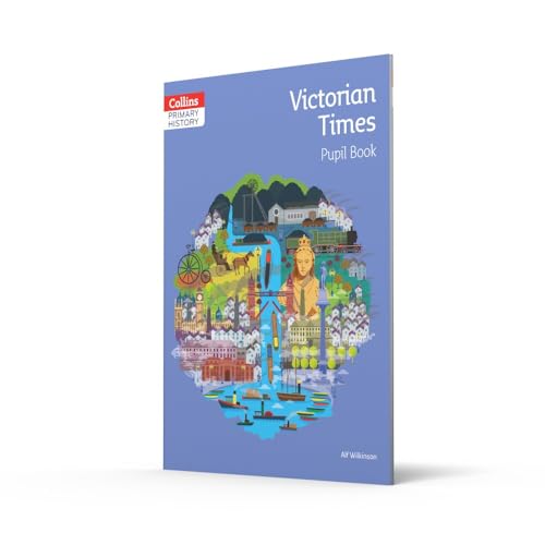 Victorian Times Pupil Book (Collins Primary History) - Retail Maharaj