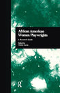 African American Women Playwrights: A Research Guide (Critical Studies in Black Life and Culture) - Retail Maharaj