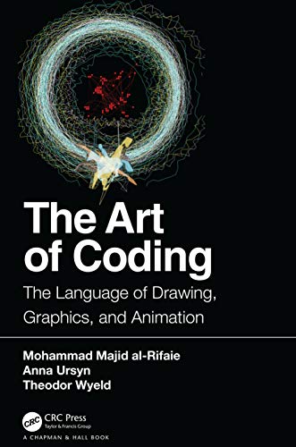 ART OF CODING: THE LANGUAGE OF DRAWING, GRAPHICS, AND ANIMATION 1ST EDITION - Retail Maharaj
