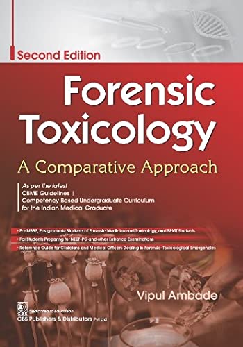 FORENSIC TOXICOLOGY A COMPARATIVE APPROACH 2ED (PB 2022)