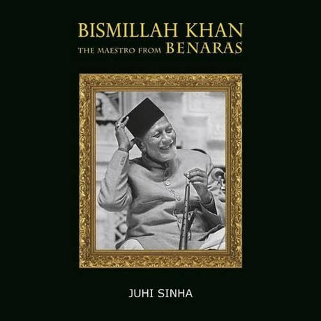 Bismillah Khan: The Maestro from Benaras - Retail Maharaj