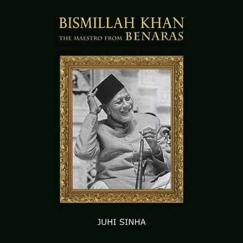 Bismillah Khan: The Maestro from Benaras - Retail Maharaj