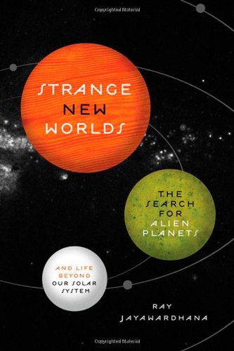 Strange New Worlds – The Search for Alien Planets and Life beyond Our Solar System - Retail Maharaj