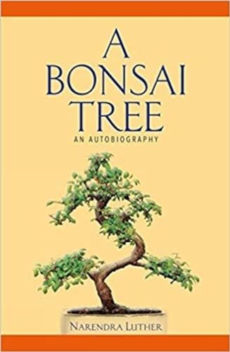 A Bonsai Tree: An Autobiography - Retail Maharaj