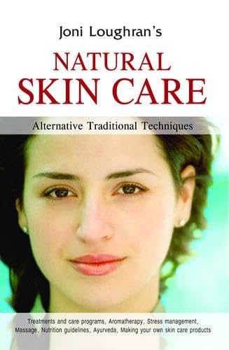 Natural Skin Care: Alternative Traditional Techniques: 1 - Retail Maharaj