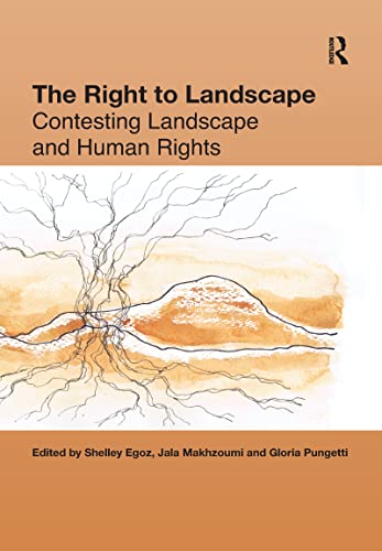 The Right to Landscape: Contesting Landscape and Human Rights - Retail Maharaj