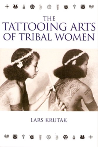The Tattooing Arts of Tribal Women - Retail Maharaj