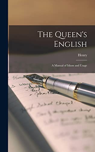 The Queen's English: A Manual of Idiom and Usage - Retail Maharaj