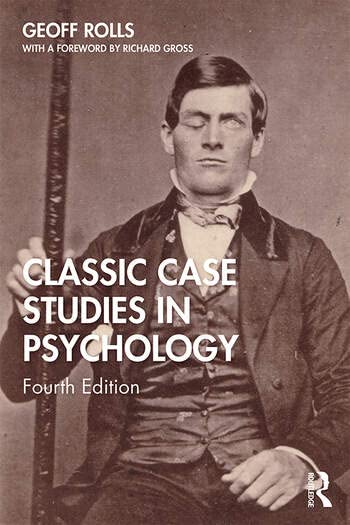CLASSIC CASE STUDIES IN PSYCHOLOGY (4 TH ED) - Retail Maharaj