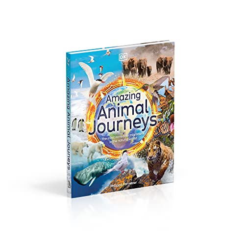 Amazing Animal Journeys: The Most Incredible Migrations in the Natural World - Retail Maharaj