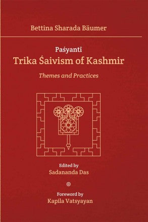 Pasyanti: TRIKA SAIVISM OF KASHMIR - Themes and Practices - Retail Maharaj