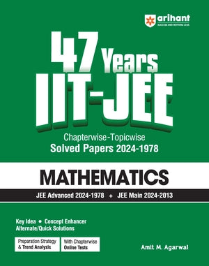 47 Years' IIT - JEE Chapterwise - Topicwise Solved Paper 2024-1978 |MATHEMATICS| For JEE Main and Advanced 2025 - Retail Maharaj