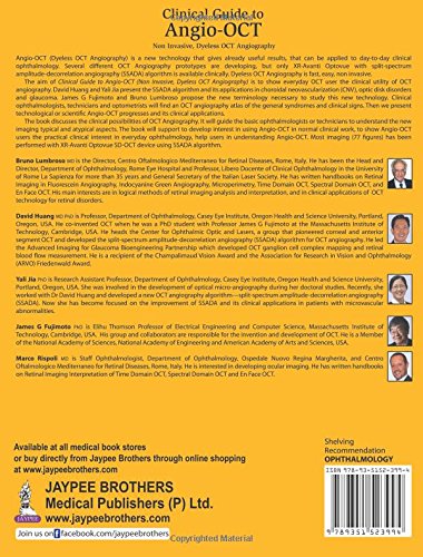 CLINICAL GUIDE TO ANGIO-OCT: NON INVASIVE,DYELESS OCT ANGIOGRAPHY