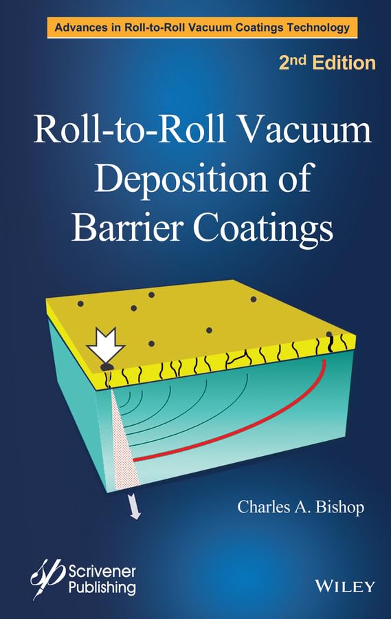 Roll-to-Roll Vacuum Deposition of Barrier Coatings (Wiley-Scrivener) - Retail Maharaj