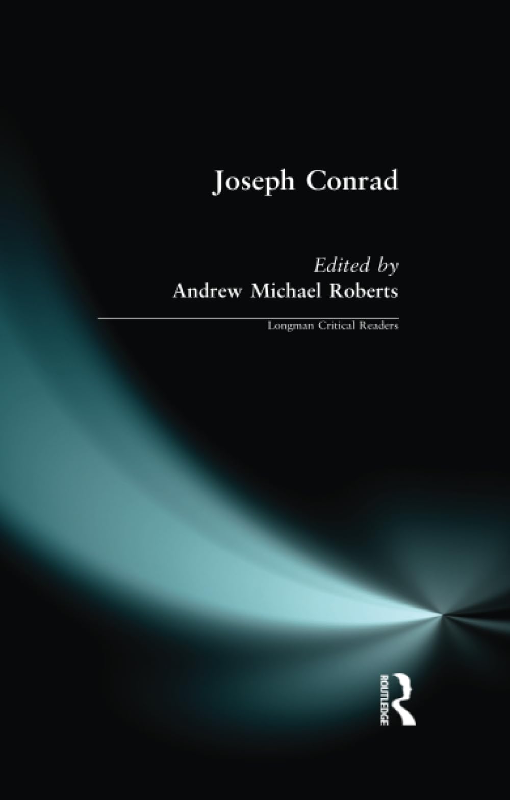 Joseph Conrad (Longman Critical Readers) - Retail Maharaj