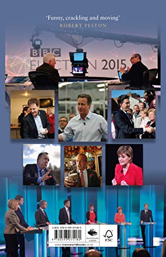 Election Notebook: The Inside Story Of The Battle Over Britain’s Future And My Personal Battle To Report It