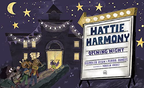 Hattie Harmony: Opening Night