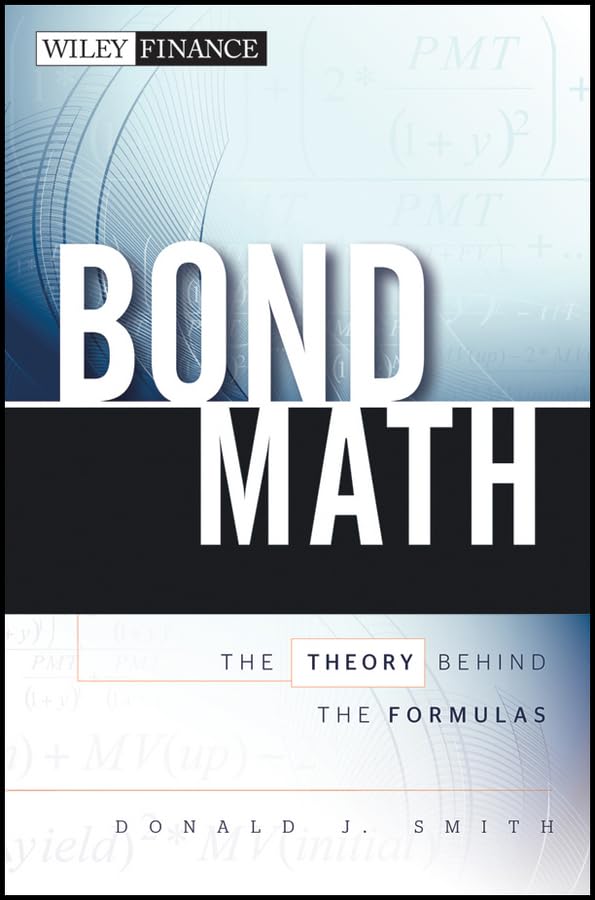 Bond Math: The Theory Behind the Formulas (Wiley Finance) - Retail Maharaj