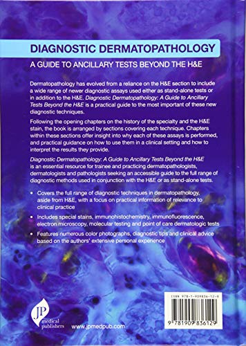 DIAGNOSTIC DERMATOPATHOLOGY:A GUIDE TO ANCILLARY TESTS BEYOND THE H&E