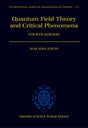 Quantum Field Theory and Critical Phenomena: 113 (International Series of Monographs on Physics) - Retail Maharaj