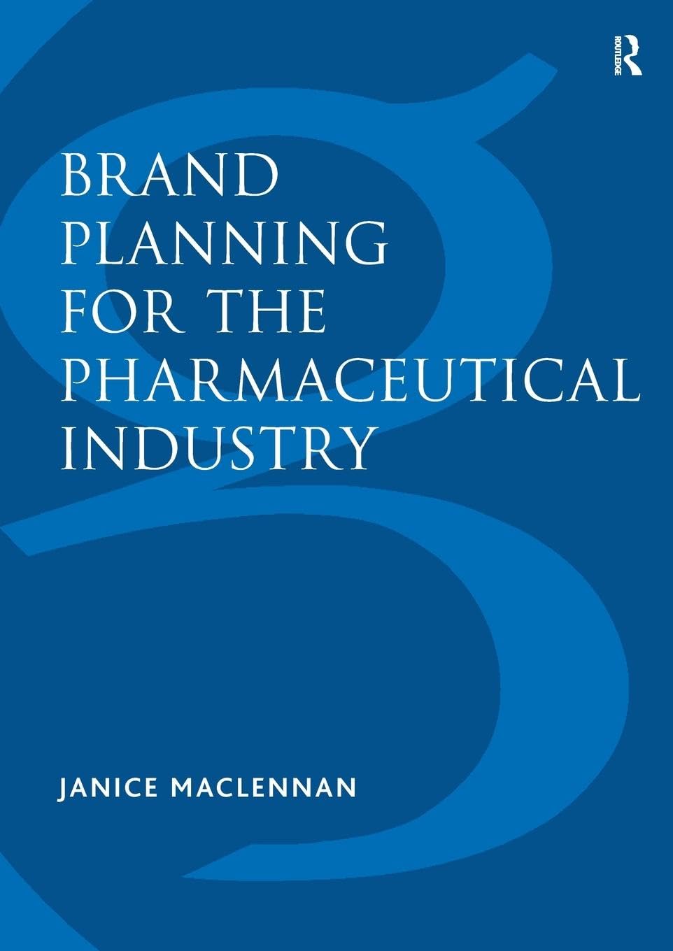 Brand Planning for the Pharmaceutical Industry - Retail Maharaj